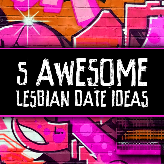 lesbian date ideas